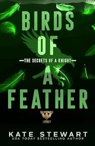 Birds of a Feather: The Secrets of a Knight (The Ravenhood Legacy #3)