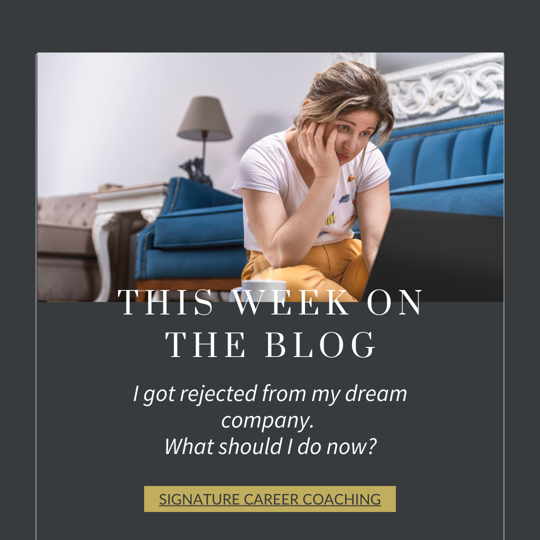 I Got Rejected From My Dream Company… What Should I Do Now?