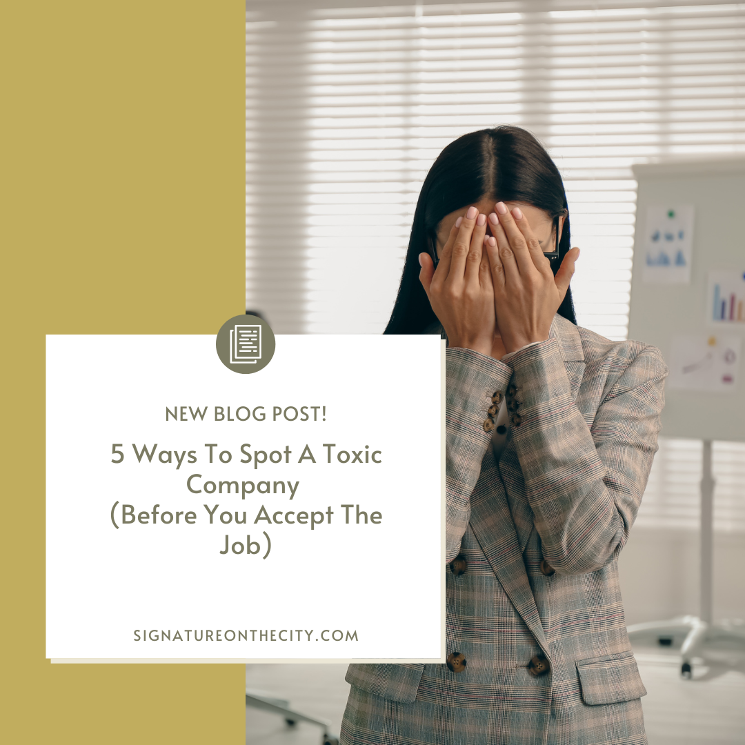 5 Ways To Spot A Toxic Company (Before You Accept The Job)