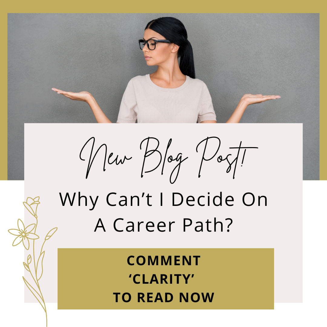 Why Can’t I Decide On A Career Path?