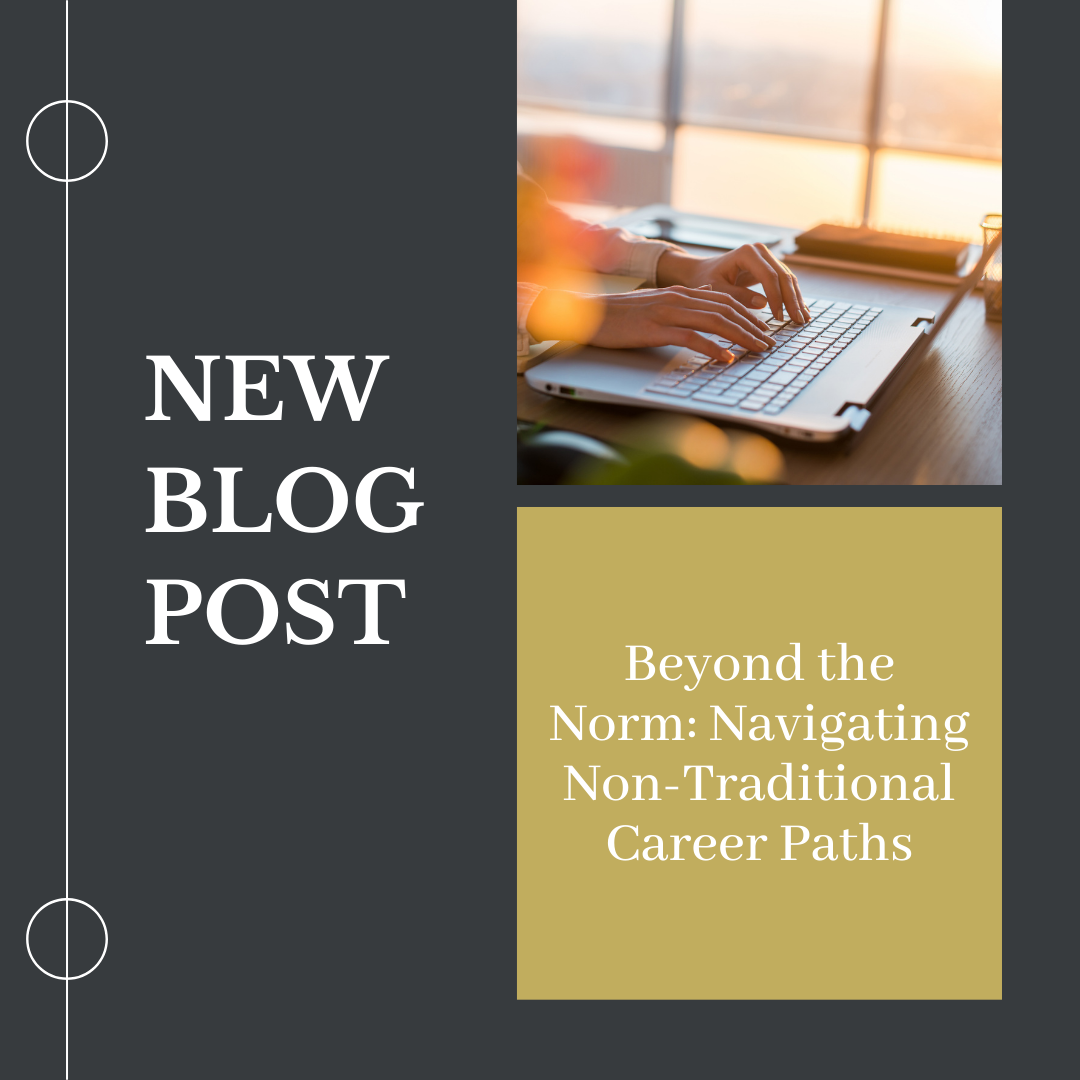 Beyond the Norm: Navigating Non-Traditional Career Paths