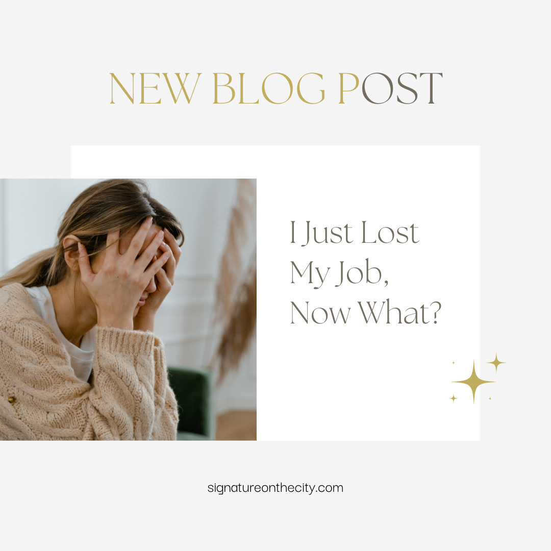 I Just Lost My Job, Now What?