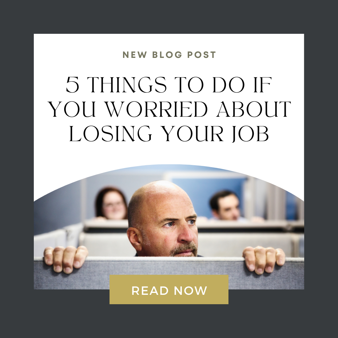 5 Things To Do If You Worried About Losing Your Job