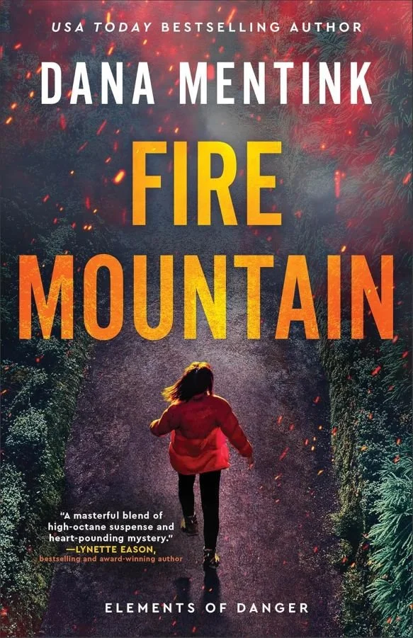   Fire Mountain   by Dana Mentink (proofread)