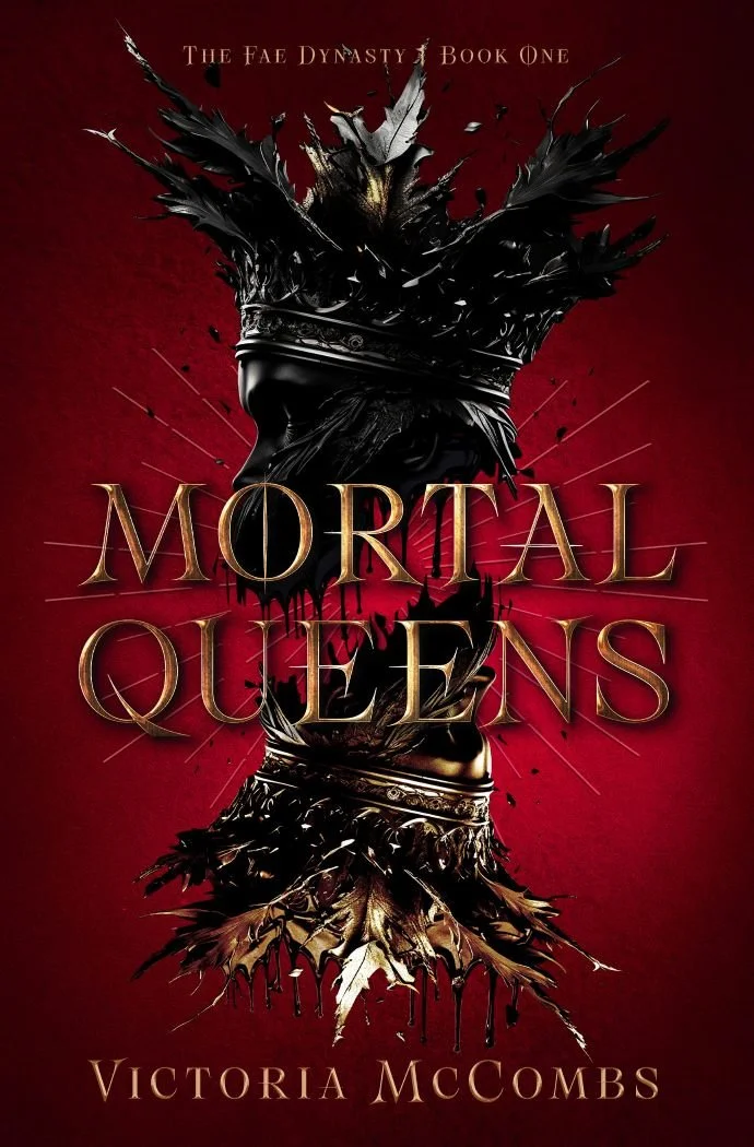   Mortal Queens   by Victoria McCombs (proofread)