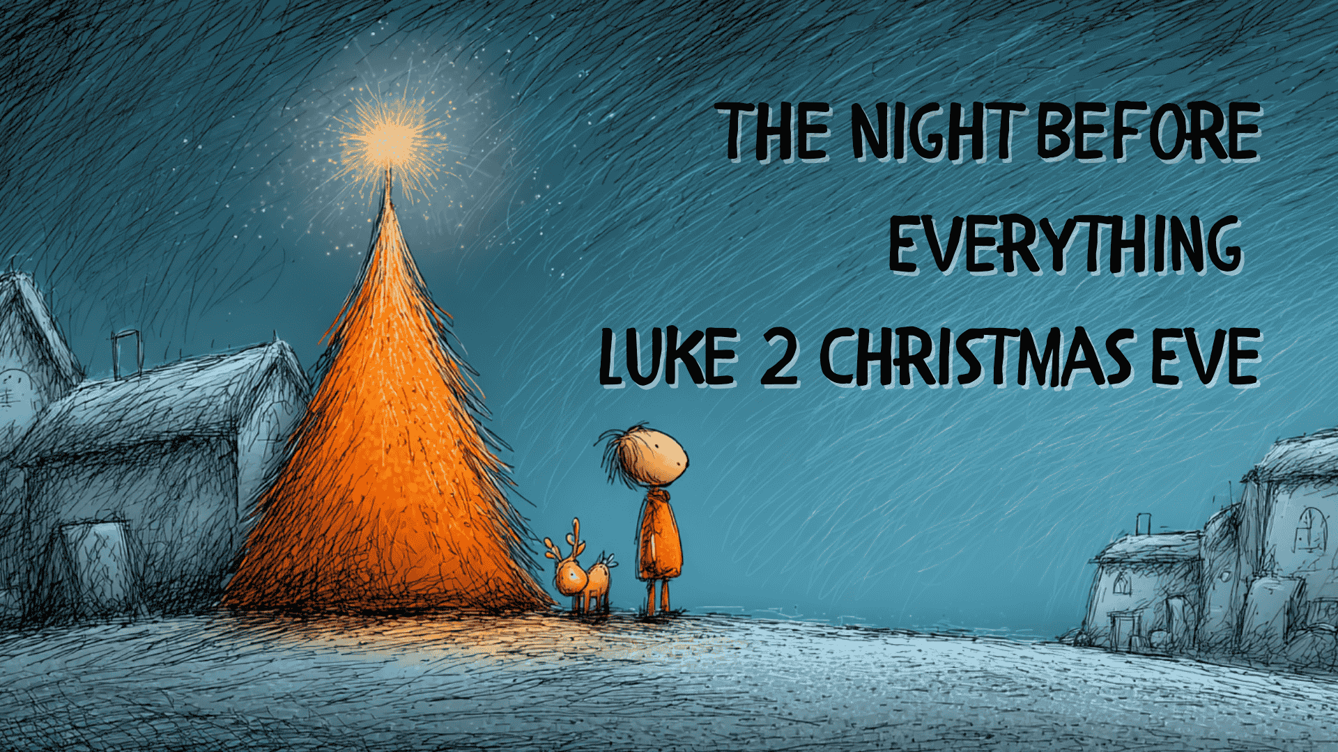 DEC 24 | The Night Before Everything | Luke 2 Christmas Eve