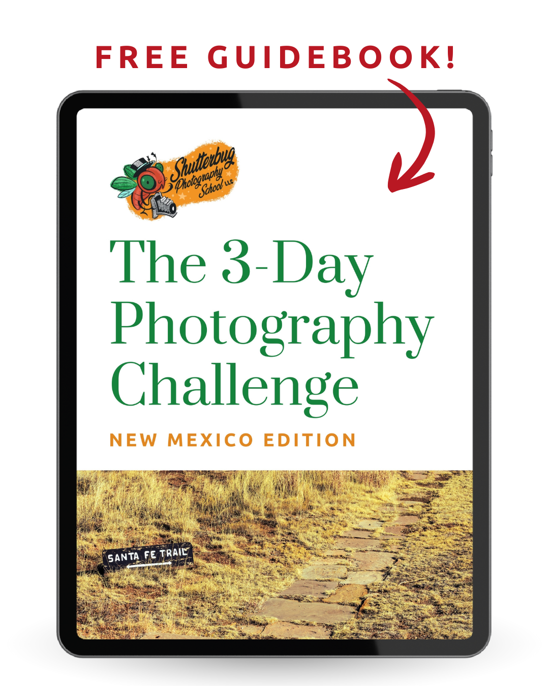 Digital poster for 'The 3-Day Photography Challenge,' New Mexico edition, with a logo of Shutterbug Photography School and an outdoor trail scene at Santa Fe Trail.
