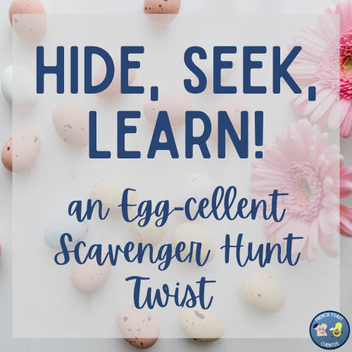 Hide, Seek, Learn : an Egg-cellent Scavenger Hunt Twist 