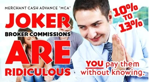 Beware of Bad Joker Brokers selling Merchant Cash Advance MCA and Short-term Business Loans:  A Comprehensive Guide