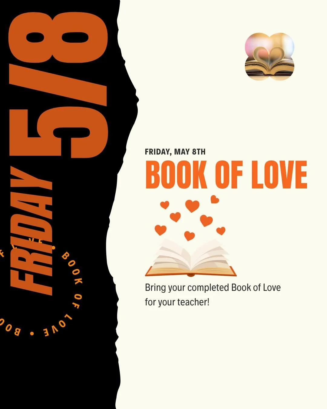 🌟 Teacher &amp; Staff Appreciation Week is here! 🌟

Friday Reminder 📖
Don't forget to bring your completed Book of Love to give your teacher. Let's end the week with something truly special!