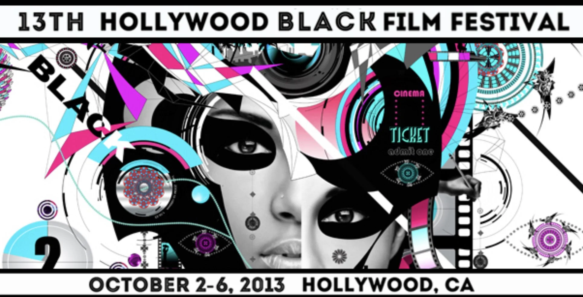 Colorful promotional poster for the 13th Hollywood Black Film Festival, held October 2-6, 2013 in Hollywood, CA, featuring abstract designs, film reels, tickets, and a woman's face in black and white.