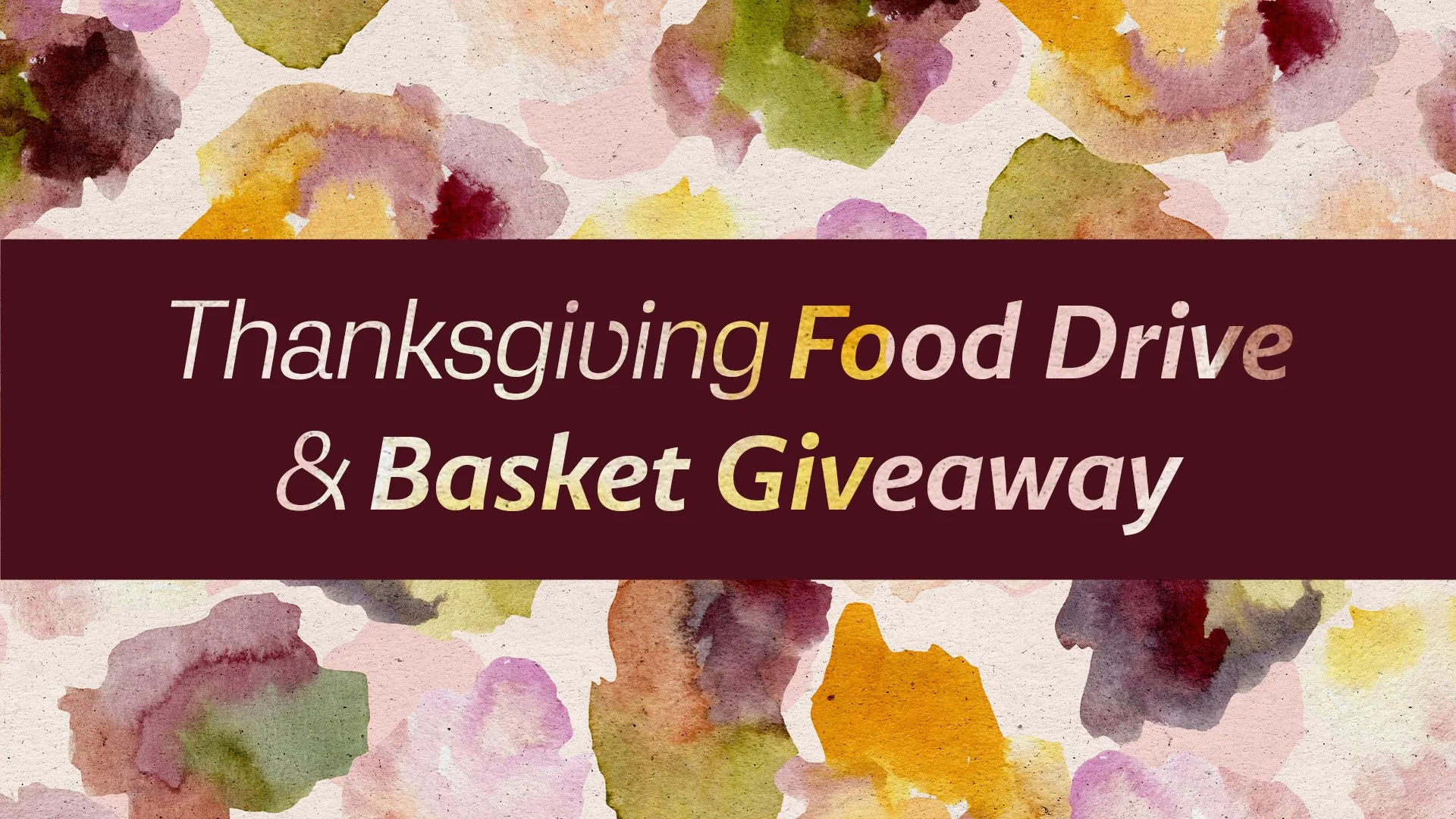 Thanksgiving Food Drive & Basket Giveaway