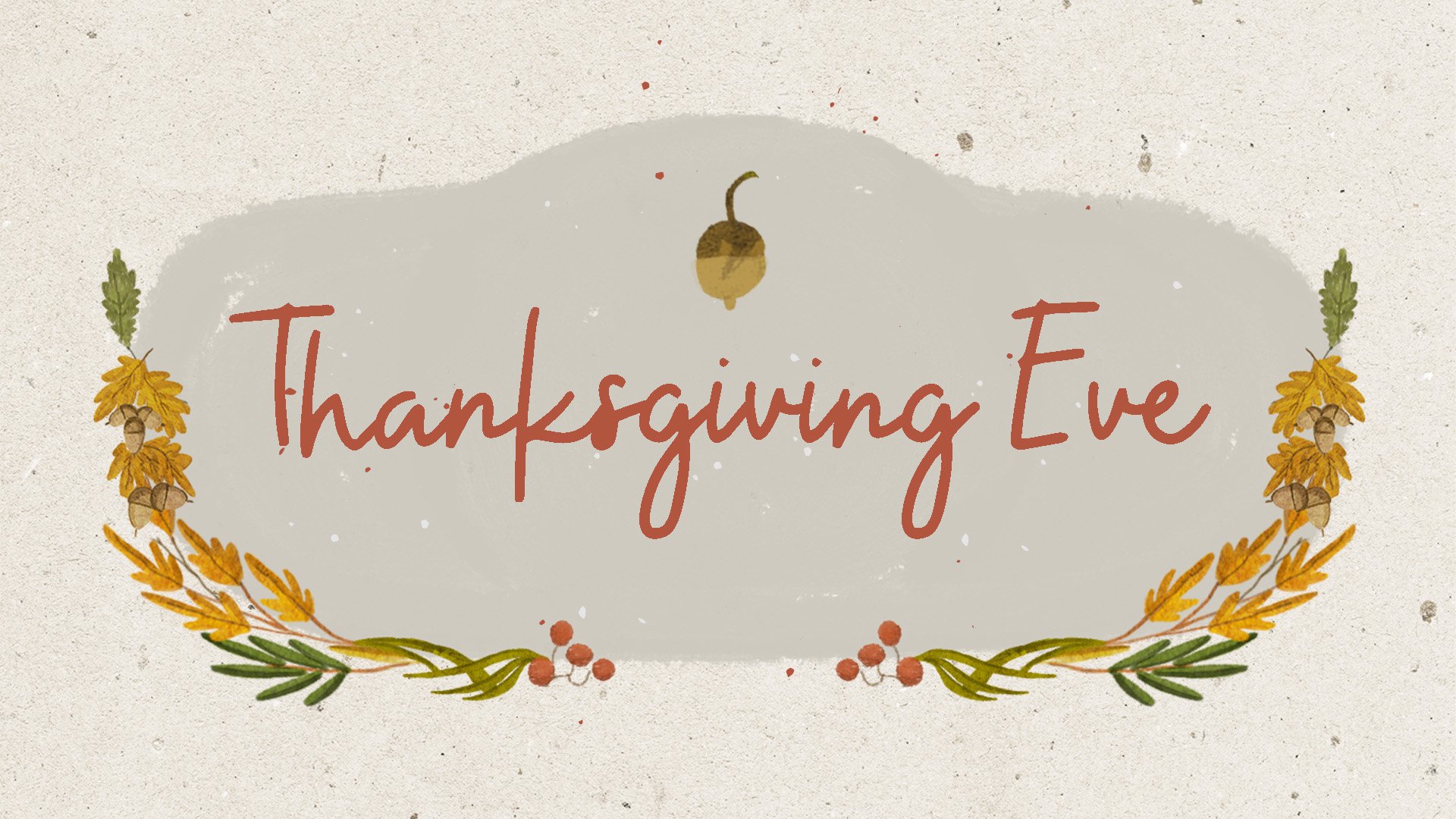 Thanksgiving Eve