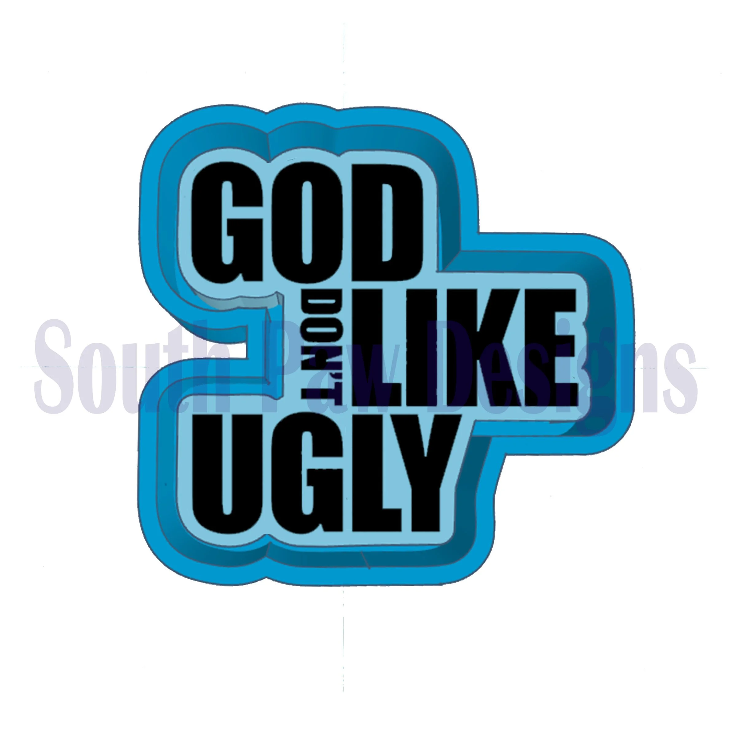 God Don't Like Ugly