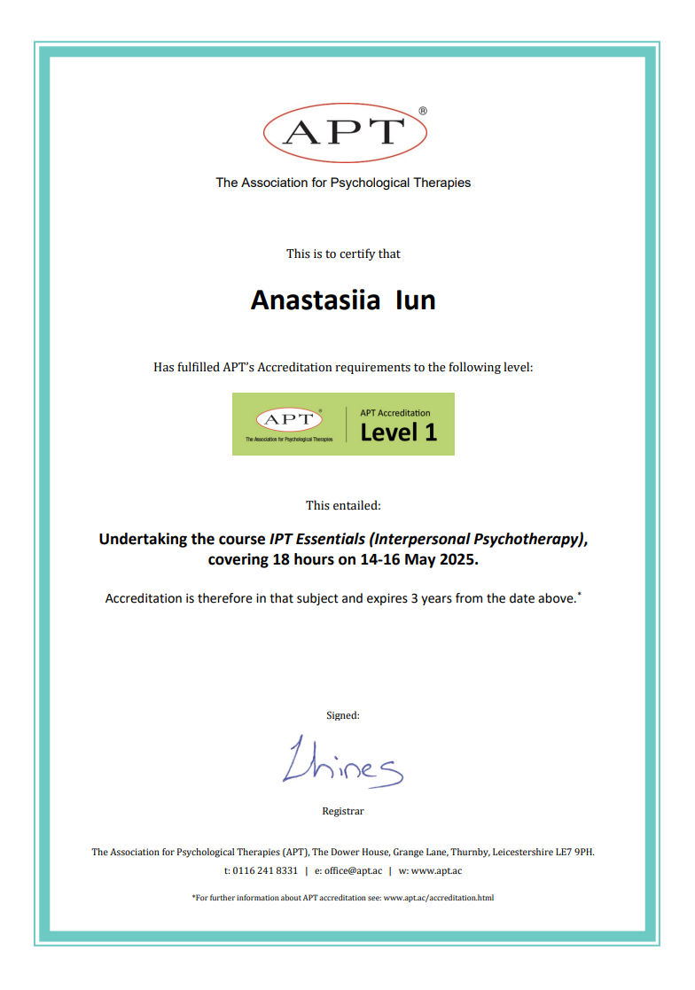 Certification document from the Association for Psychological Therapies awarded to Anastasiia Iun indicating Level 1 APT Accreditation for completing an 18-hour course in Interpersonal Psychotherapy from May 14-16, 2025.