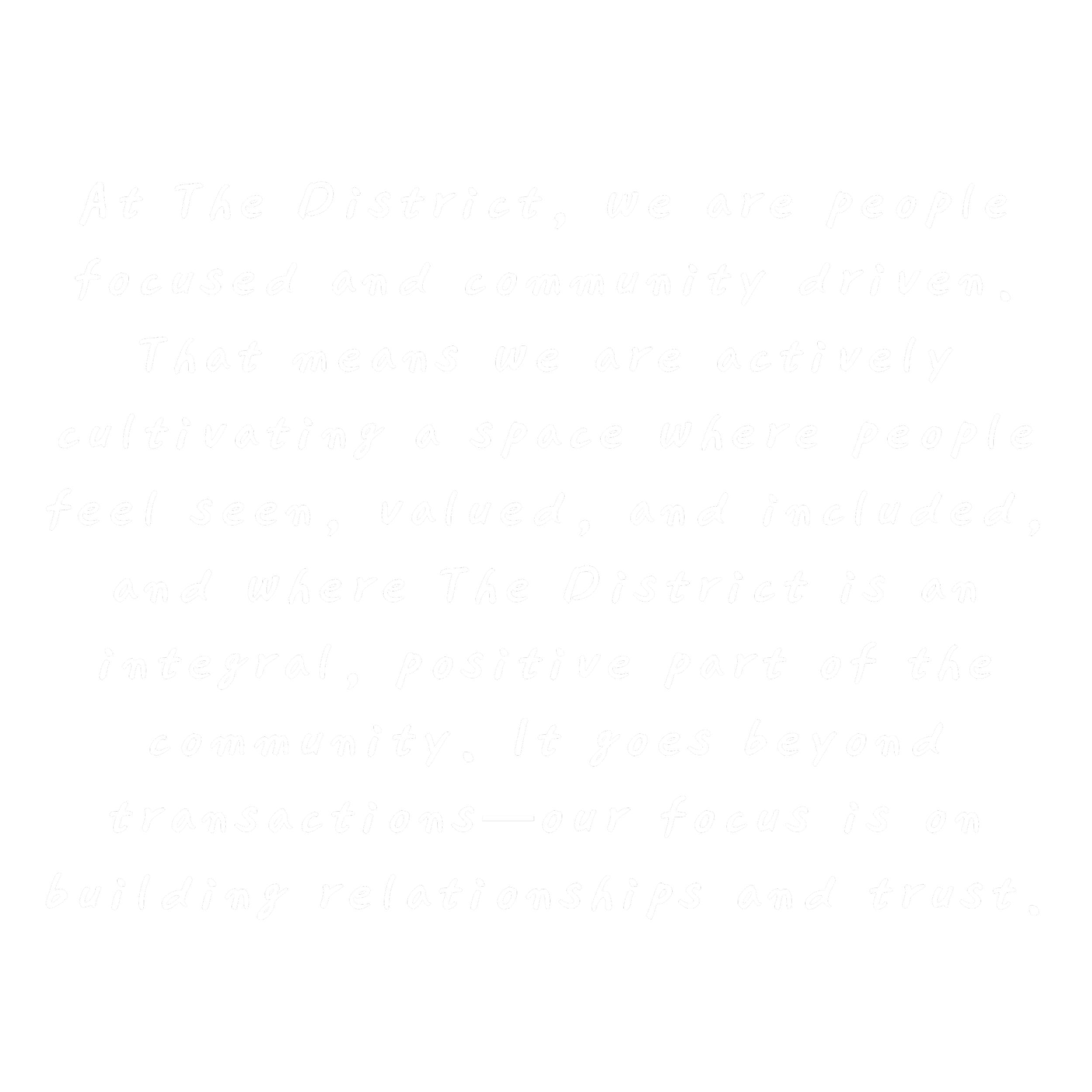 Quote on black background about community focus and trust in The District.