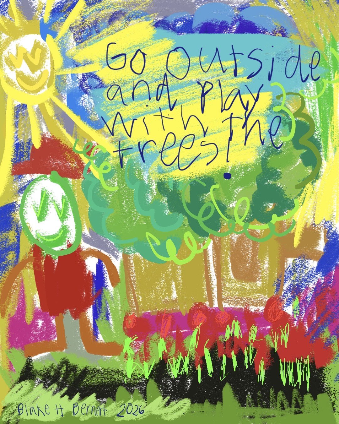 "Go outside and play with the trees!"
Blake H. Bernert, 7 y.o. (@_bl.nche)
Philippines