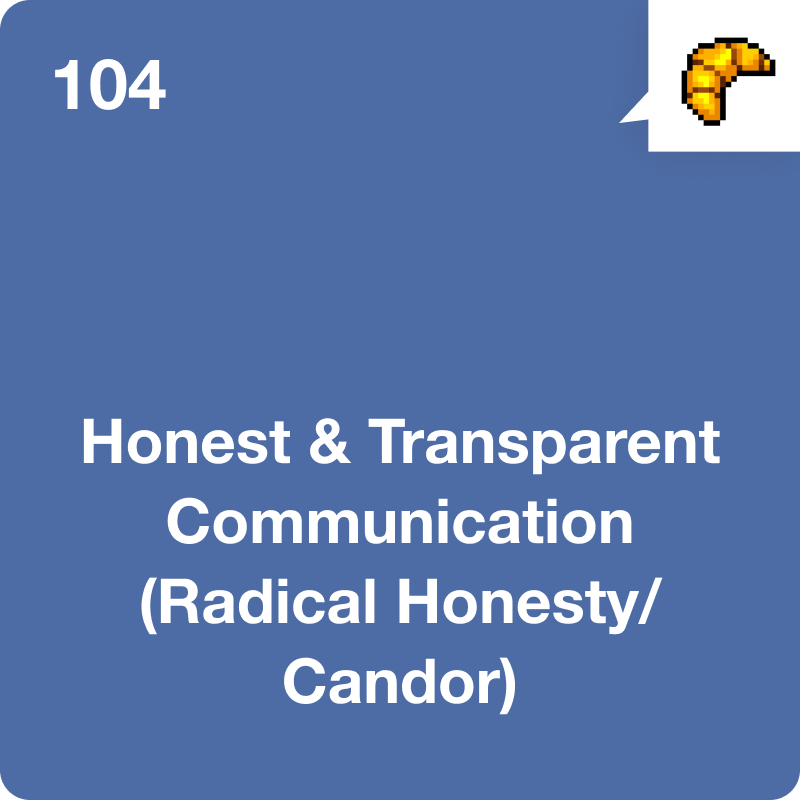 #104 Honest &amp; Transparent Communication (Radical Honesty)