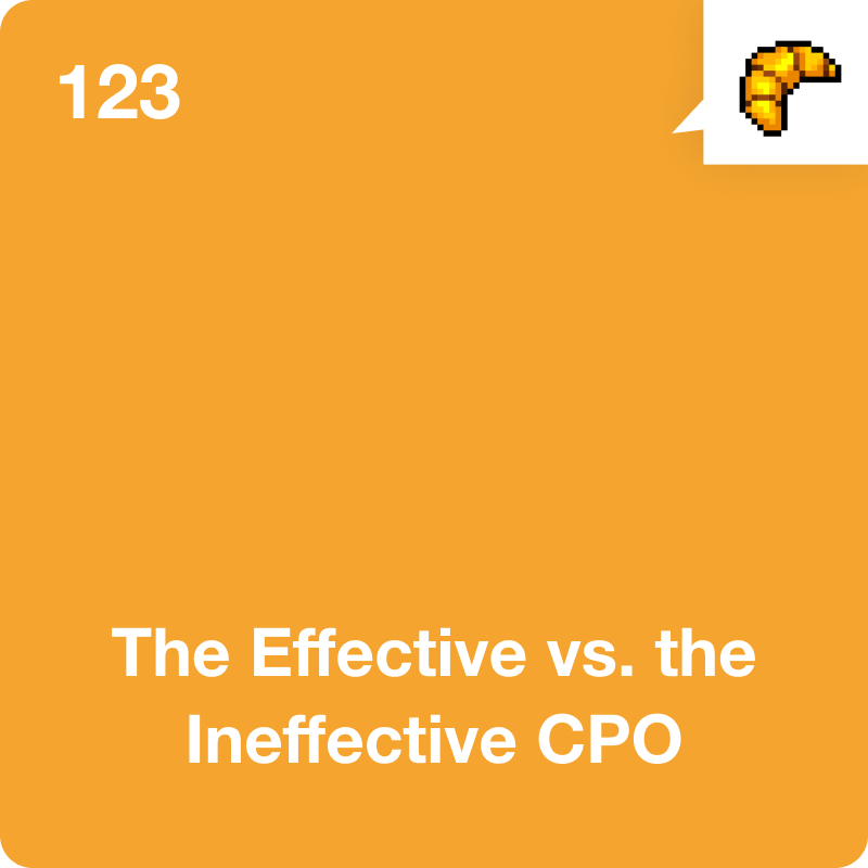 #123 The Effective vs. the Ineffective CPO