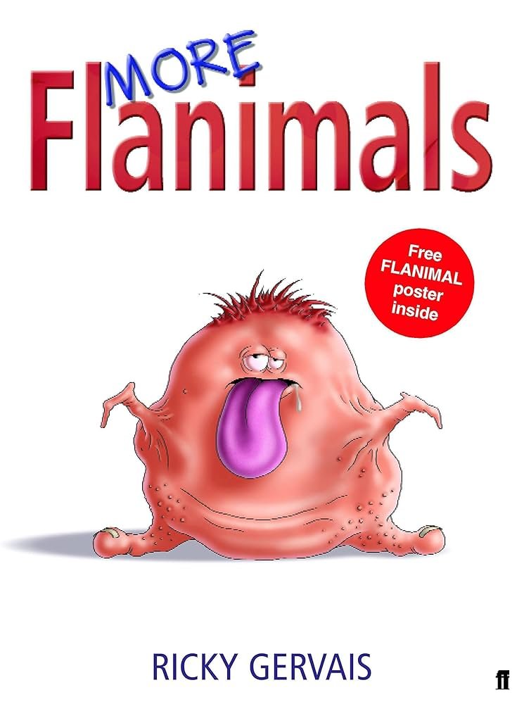 More Flanimals by Ricky Gervais
