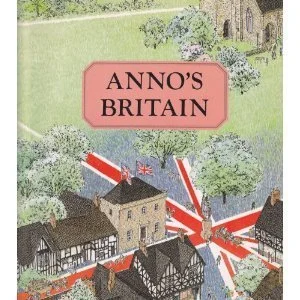 Anno's Britain by Mitsumasa Anno