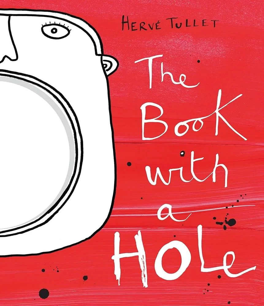 The Book with a Hole by Herve Tullet