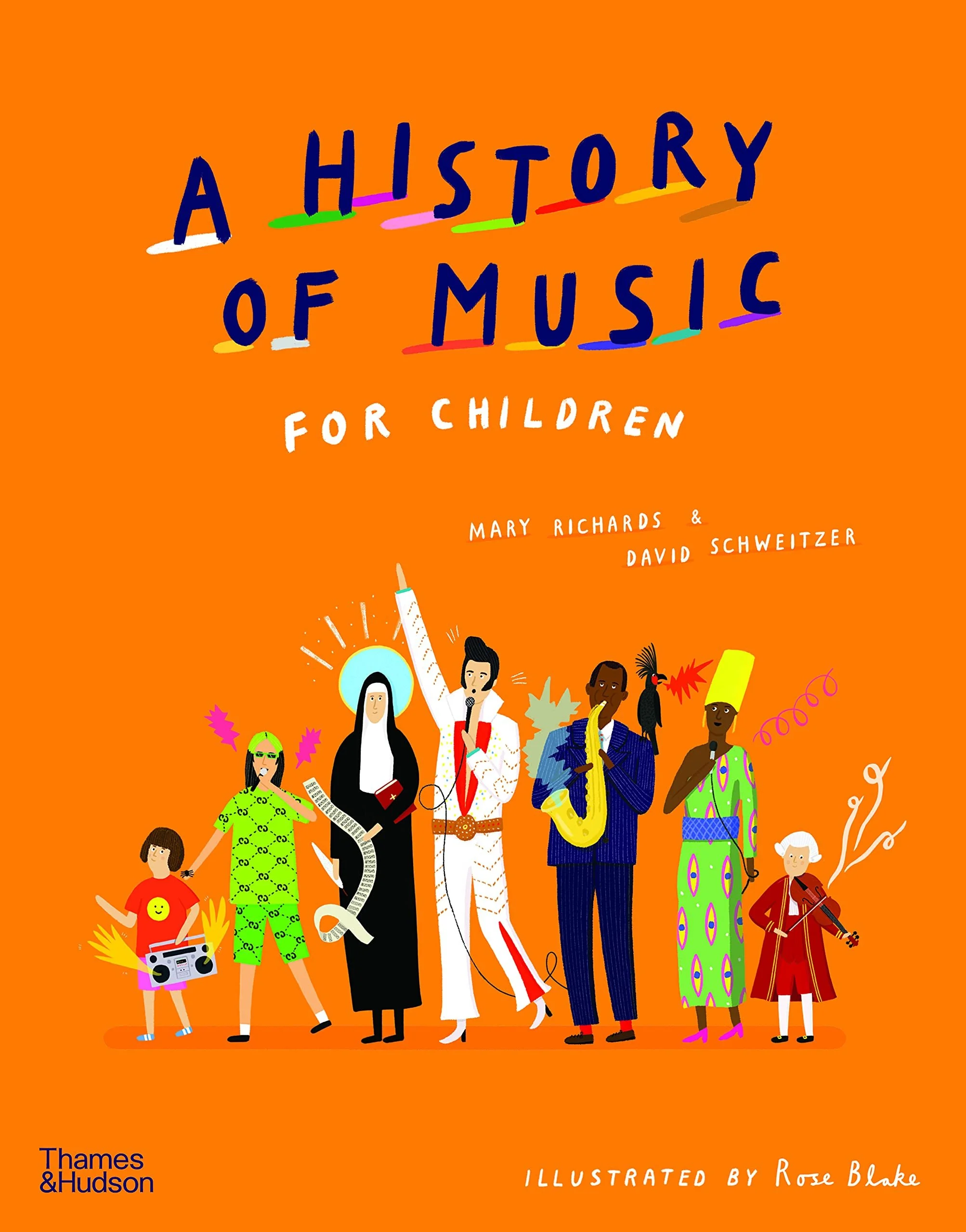 A History of Music for Children by Mary Richards, David Schweitzer and Rose Blake