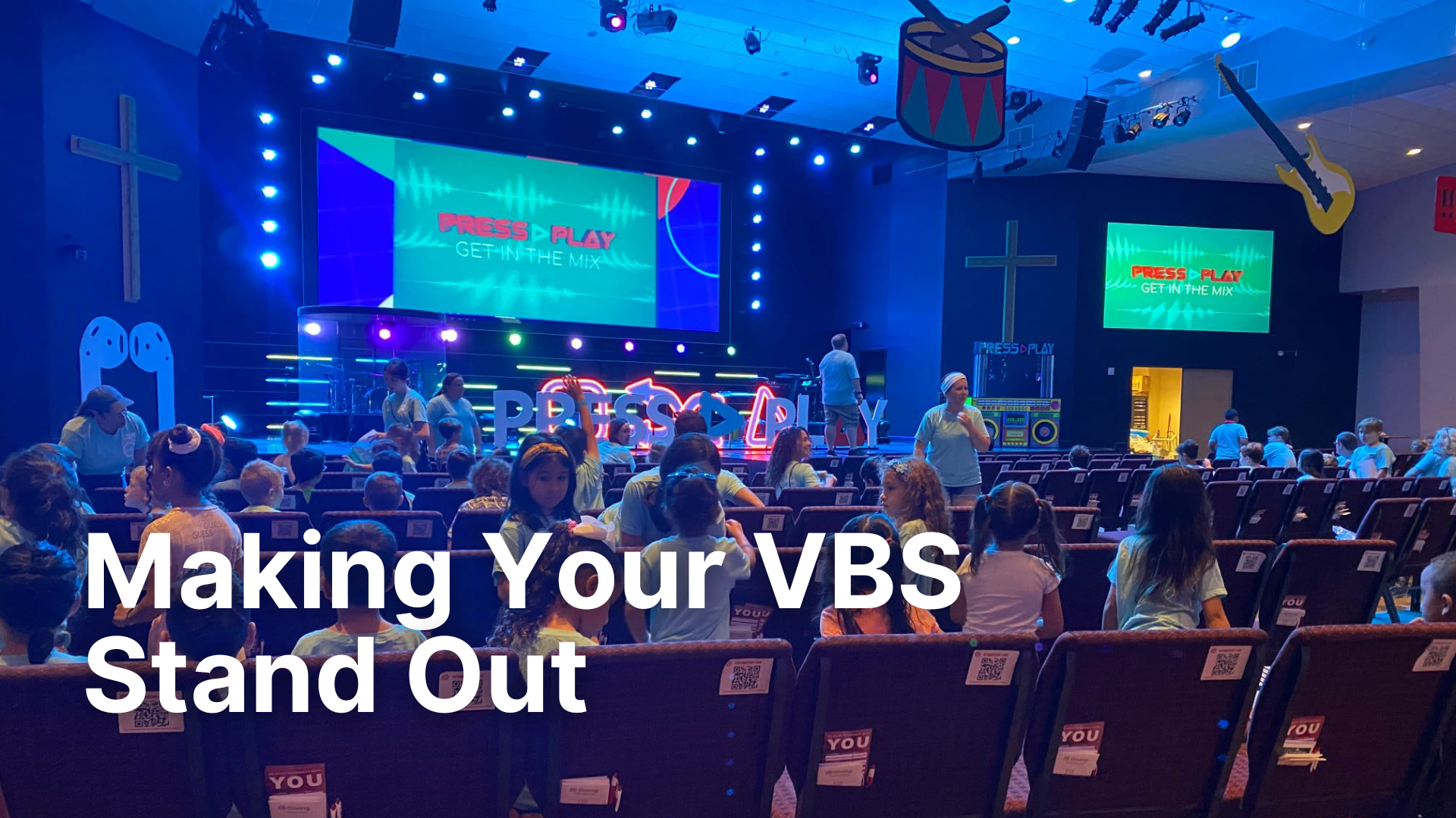 Making Your VBS Stand Out