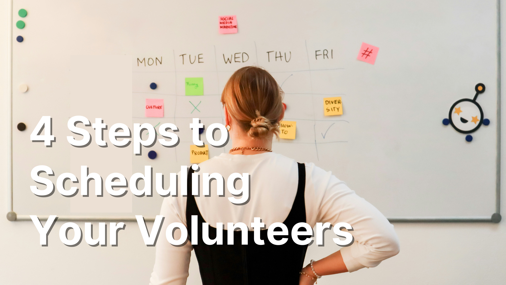 4 Steps to Scheduling Your Volunteers