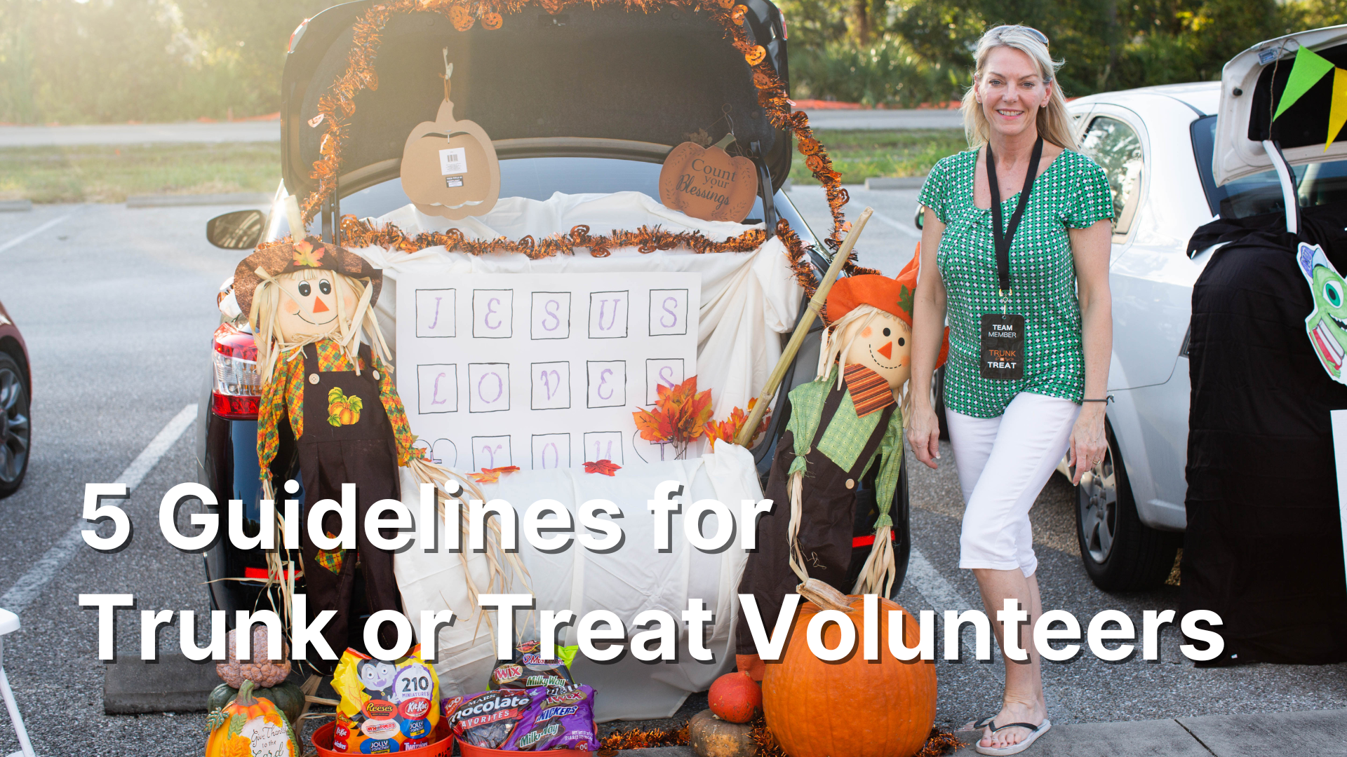 5 Guidelines for Trunk or Treat Volunteers