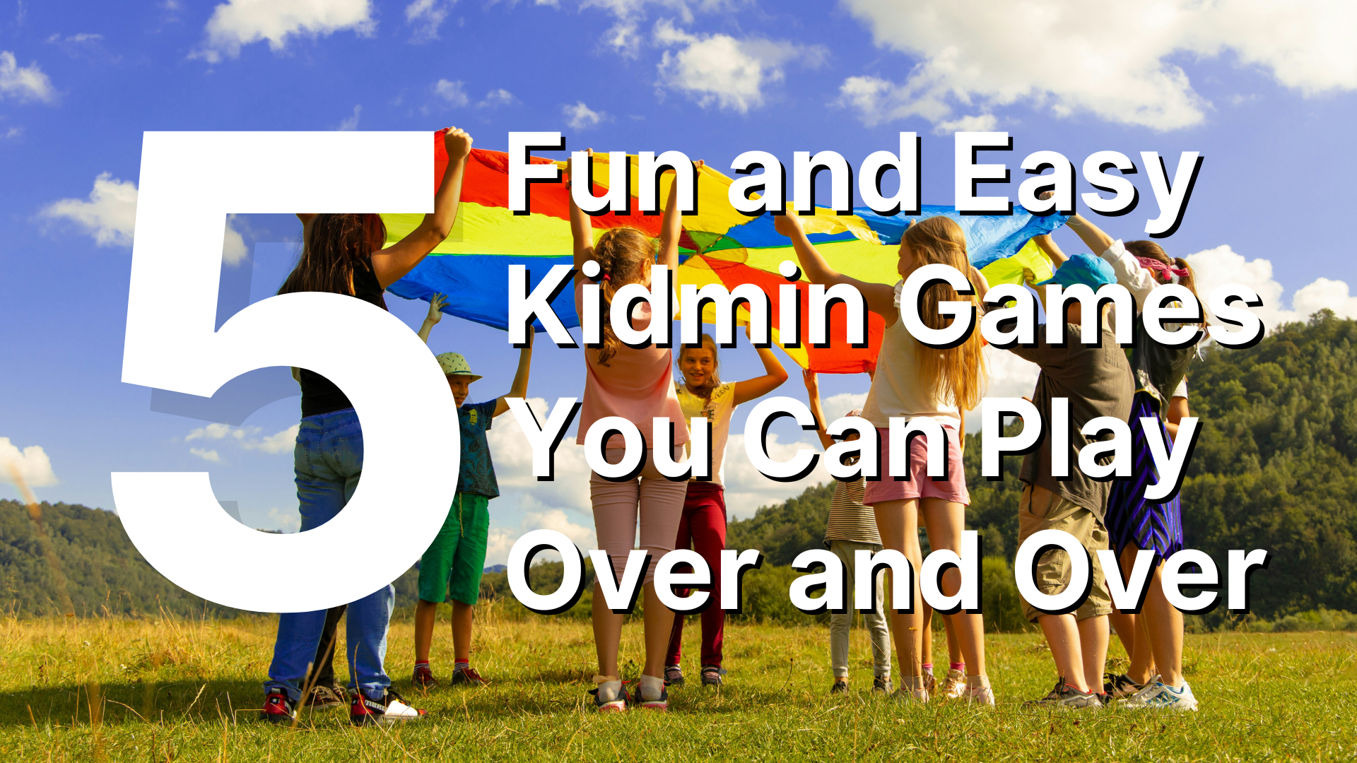 5 Fun and Easy Kidmin Games You Can Play Over and Over — David Reneau