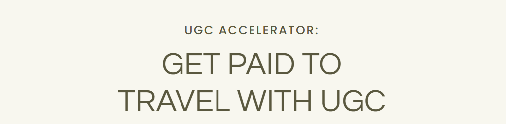 text Get paid to travel with UGC
