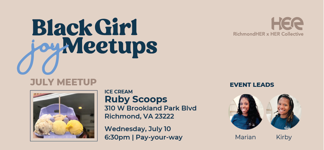 Black Girl Joy Meetup | JULY: Ruby Scoops