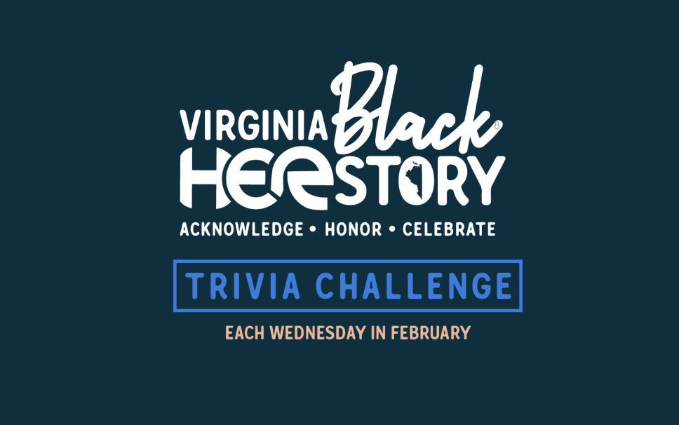 Virginia Black HERstory Month Trivia