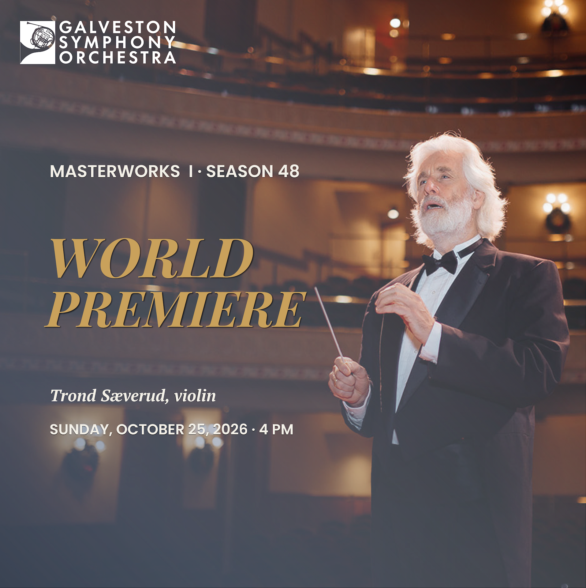 Poster for a concert featuring Trond Sæverud on violin, presented by the Galveston Symphony Orchestra. Scheduled for Sunday, October 25, 2026, at 4 PM with the headline 'World Premiere' in large gold letters.