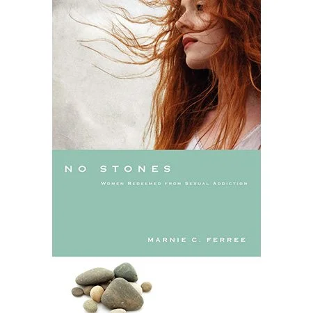 No Stones: Women Redeemed from Sexual Addiction Book Cover