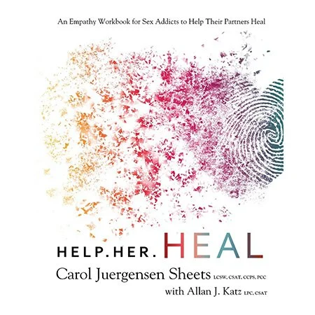 Help Her Heal: An Empathy Workbook for Sex Addicts to Help their Partners Heal Book Cover