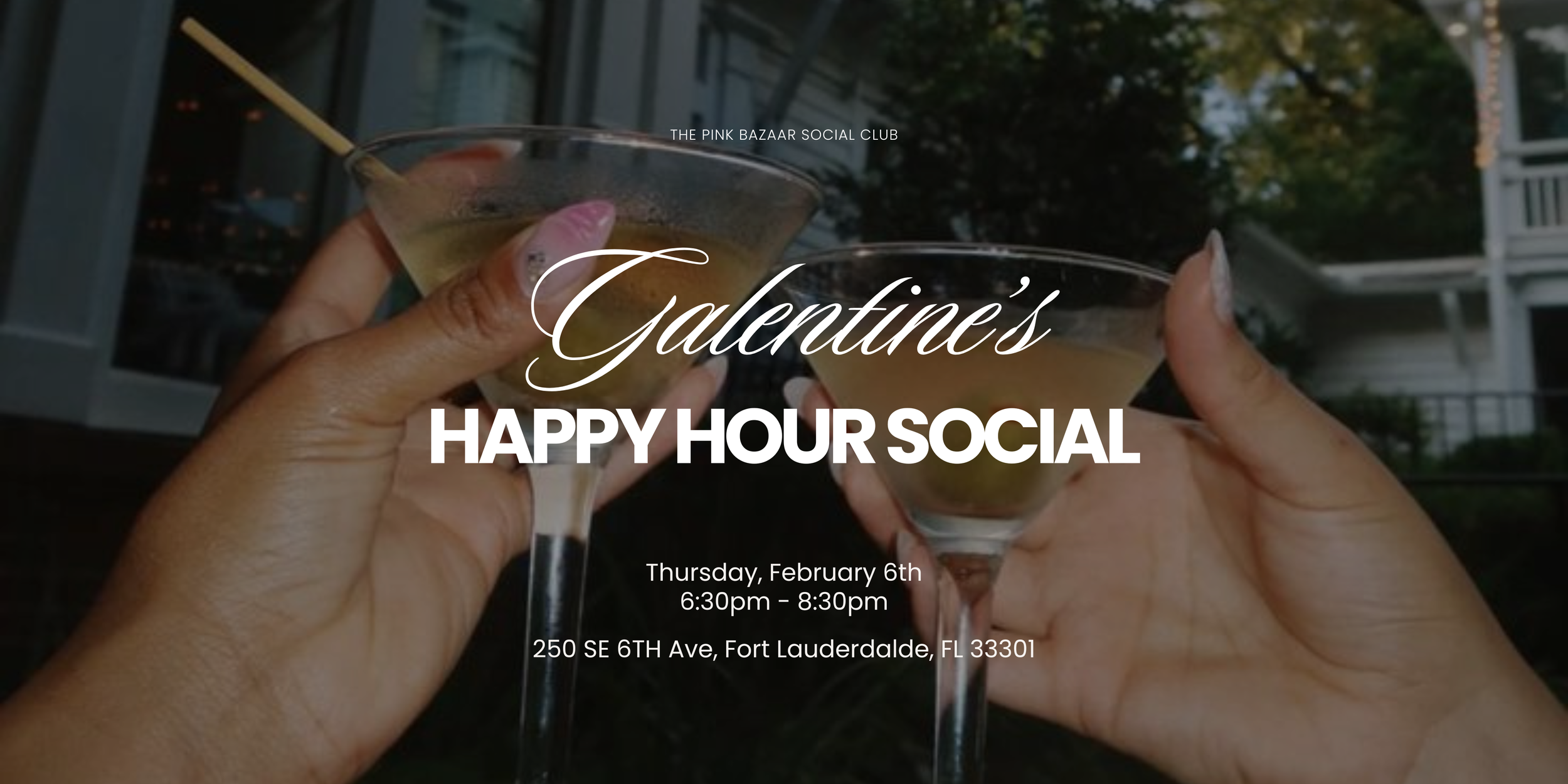 Galentine's Happy Hour Event on Las Olas