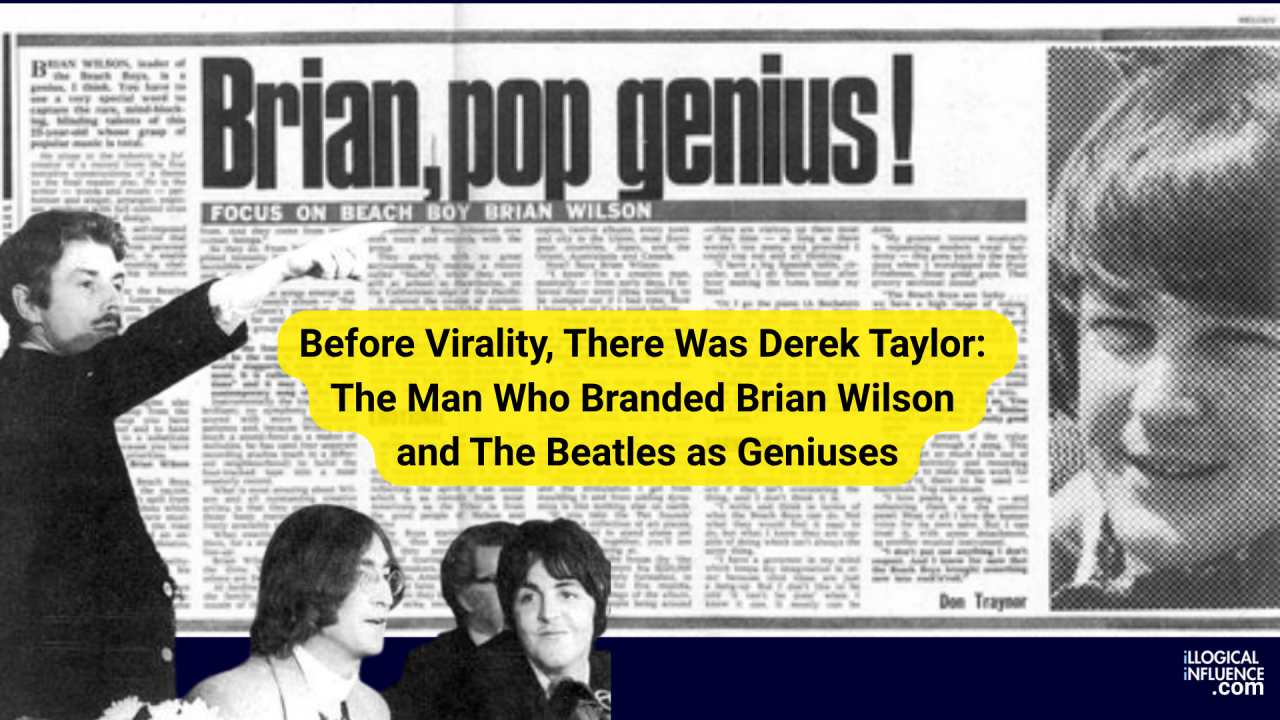 Before Virality, There Was Derek Taylor: The Man Who Branded Brian Wilson and The Beatles as Geniuses