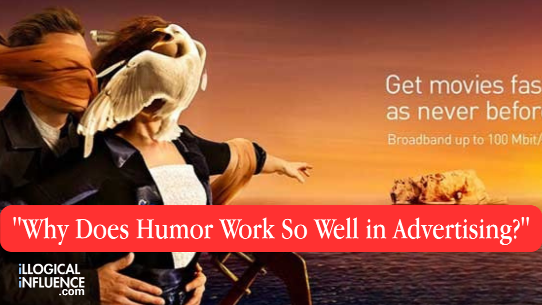 Why Does Humor Work So Well in Advertising?