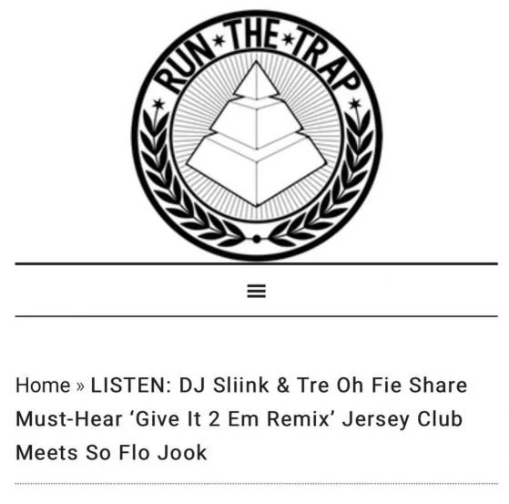 Run The Trap Premieres Dj Sliink new release Give It 2 Em w/ Tre Oh Fie!
