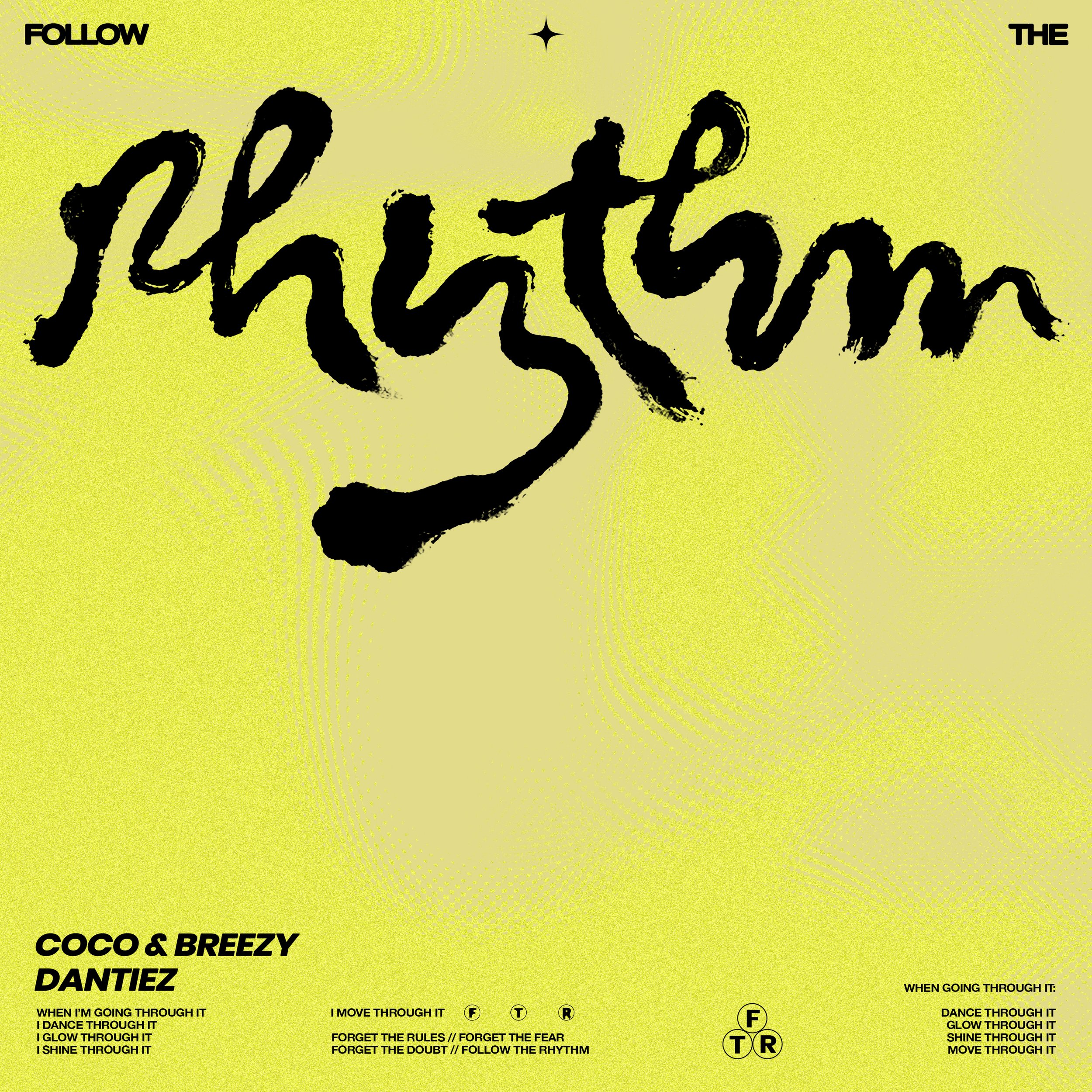 Coco &amp; Breezy, Dantiez - Follow The Rythmn 