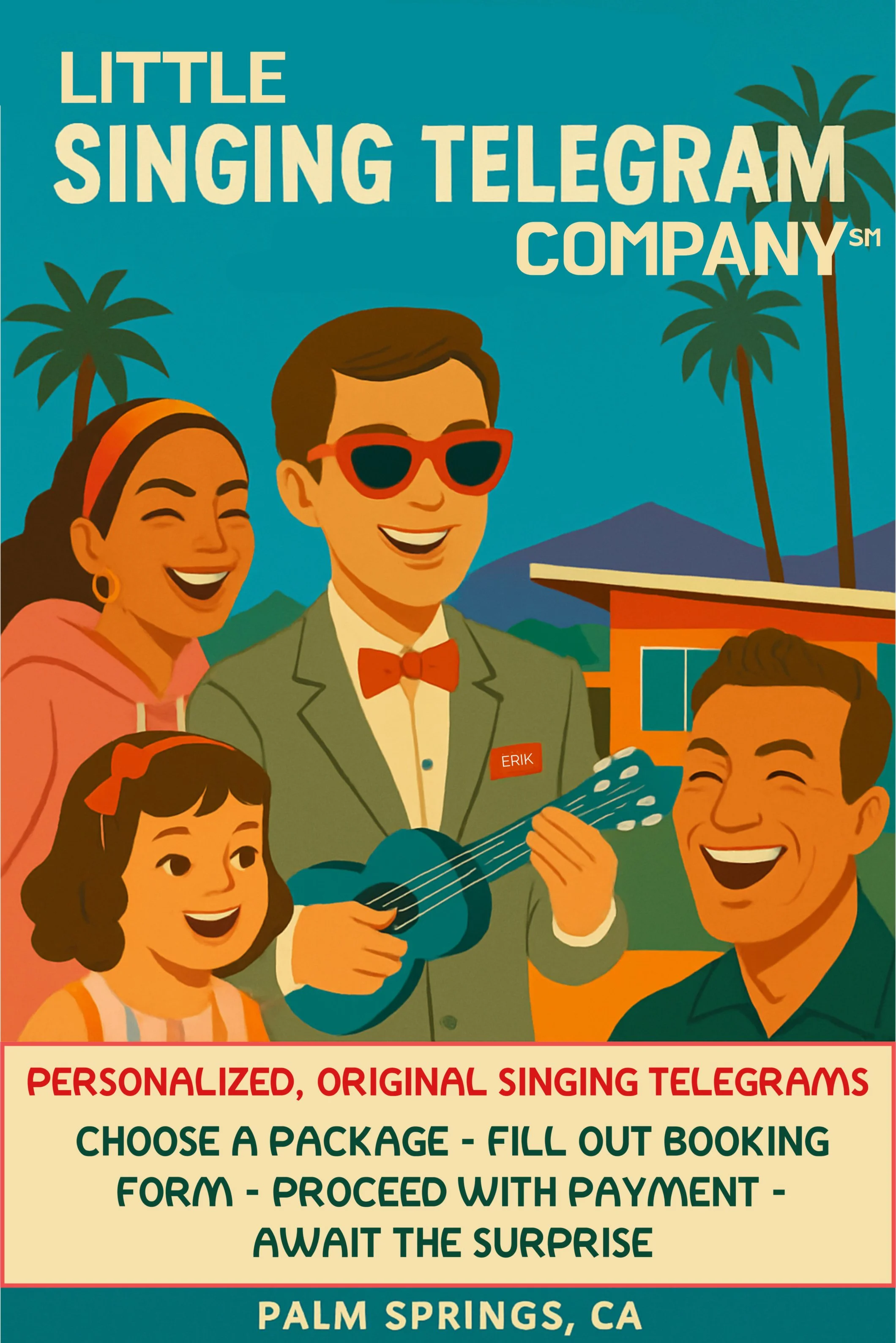 Colorful poster advertising a singing telegram service with illustrations of happy people, palm trees, and mountains in the background. The poster emphasizes personalized singing telegrams in Palm Springs, CA.