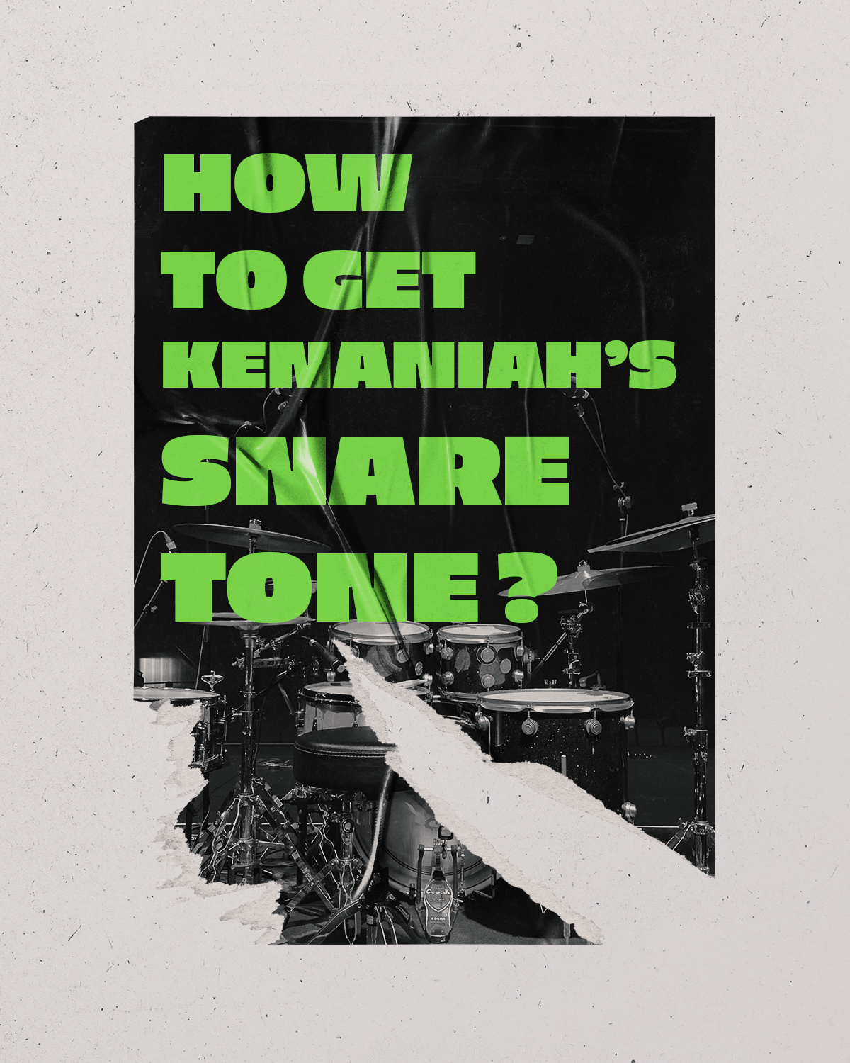 HOW TO GET KENANIAH'S SNARE TONE