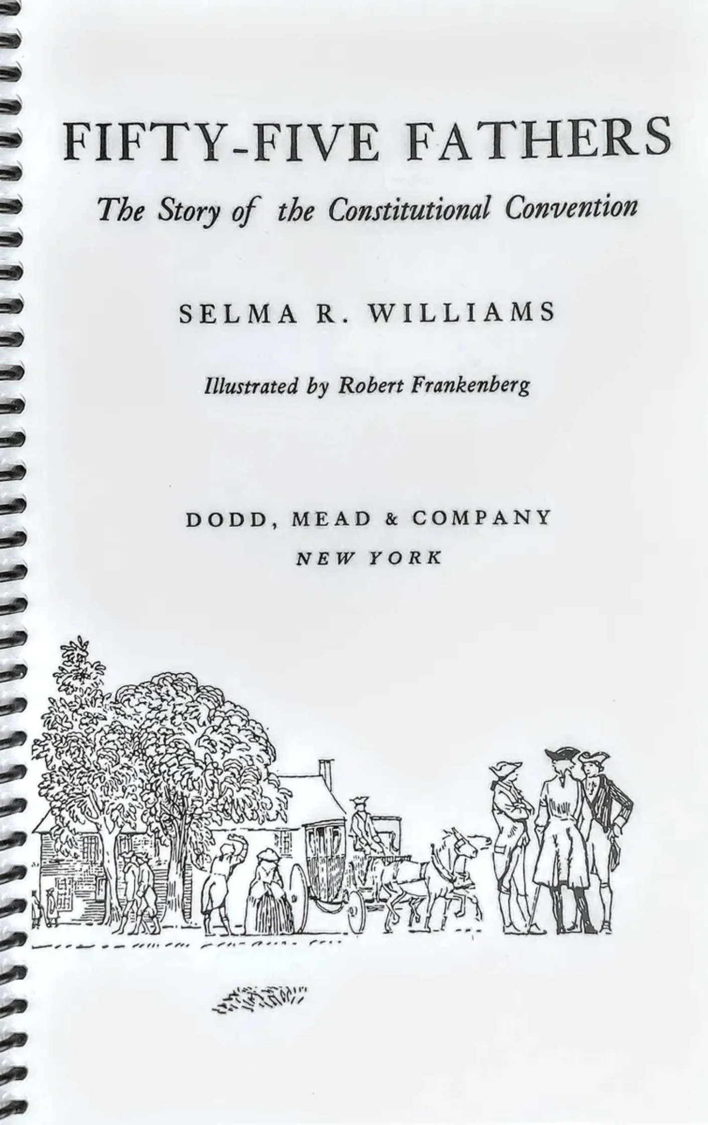 Fifty-Five Fathers, The Story of the Constitutional Convention by Selma ...
