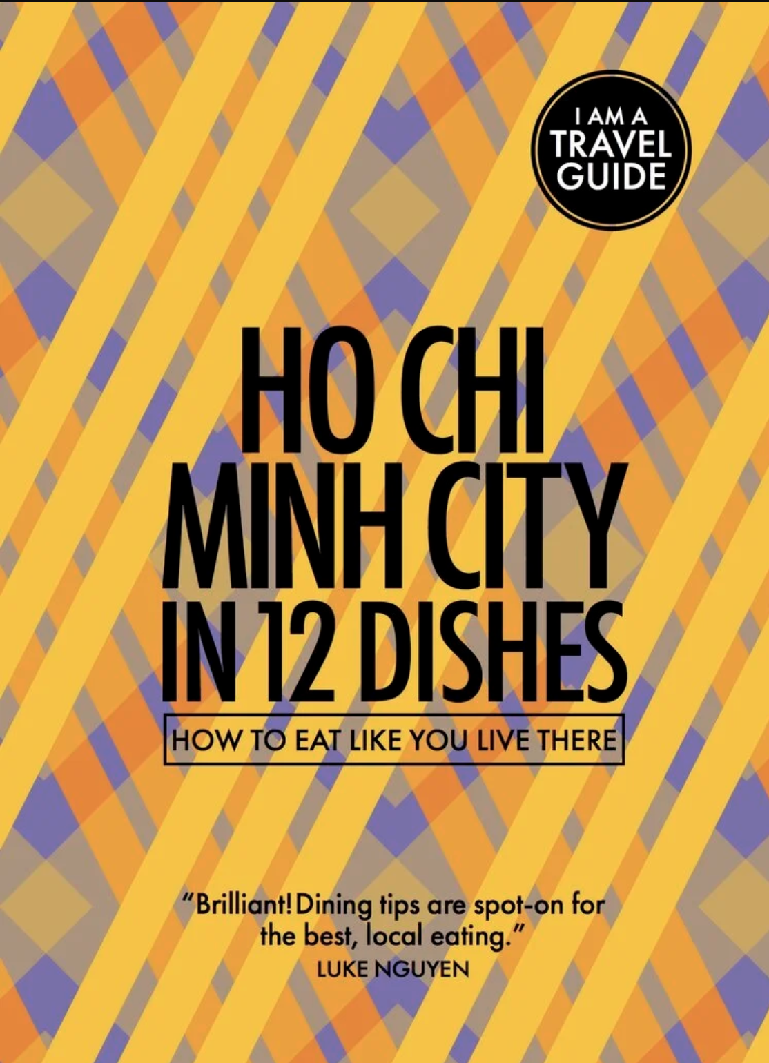 Hi Chi Minh City In 12 Dishes.png