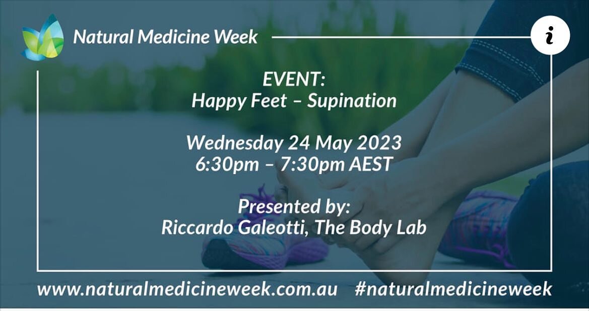 Natural Medicine Week 2023 &ndash; Happy Feet Event Supination Wednesday 24th 630pm AEST &ndash; Learn the importance of foot supination and some simple movements to improve foot function.

This event is the second offering of a two part exploration 