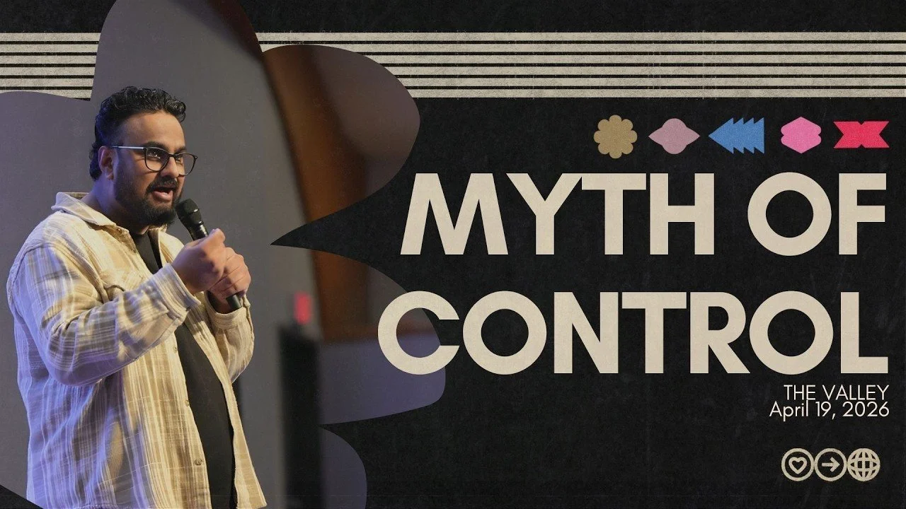 Myth of Control — Part 2 | The Valley