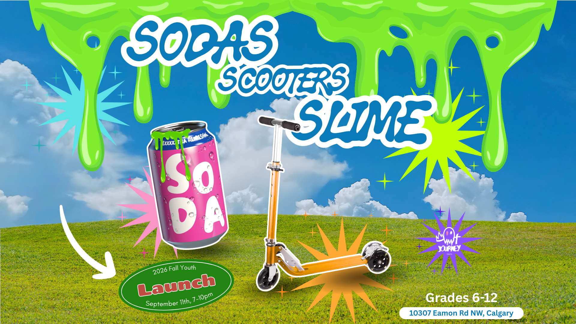 Sodas, Scooters and Slime - Youth Launch
