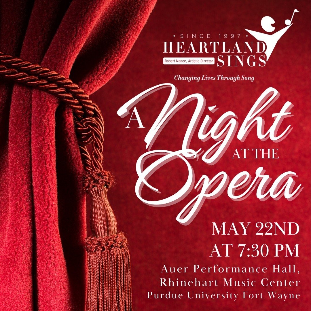 A Night At The Opera 🎭🎶

🗓️ Wednesday, May 22, 2024 | 7:30 PM - 9:30 PM
📍 Auer Performance Hall, Rhinehart Music Center, Purdue University FW | 2101 East Coliseum Boulevard, Fort Wayne, IN, 46815

Join us for a magical evening as we present the t